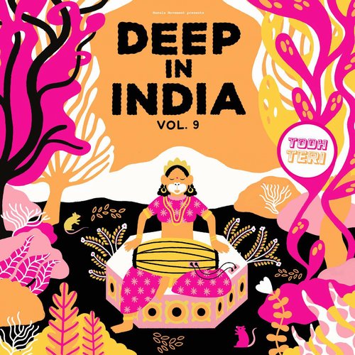 Todh Teri - DEEP IN INDIA VOL.9 [TODH009]